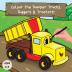 Colour the Dumper Trucks Diggers & Tractors: A Fun Colouring Book For 2-6 Year Olds: 1 (Kids Who Colour)