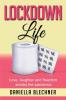 Lockdown Life: Love laughter and freedom amidst the pandemic