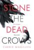 Stone the Dead Crows: Three sisters. Can one truth save them all?: 2 (The Sharif Thrillers)