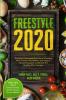 Free Style 2020: Discover Enhanced Nutritional Cooking With Proven Acid Reflux and Gastric Sleeve Free Style Cookbook For Healing After Surgery: With Karen Nosrat Emily Vuong & Simon Walker