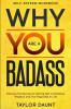 Self Esteem Workbook: WHY YOU ARE A BADASS - Discover the Secrets To Gaining Self-Confidence Respect and True Happiness In Life