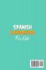 Spanish Workbook For Kids: The Playful Spanish Learning For Kids Books With Easy Spanish Short Stories For Beginners