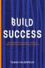 BUILD SUCCESS: Leadership that engages disrupts & delivers transformational projects