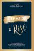 STEP ASIDE & RISE: INSPIRATIONAL STORIES OF FEMALE BUSINESS OWNERS WHO GOT OUT OF THEIR OWN WAY AND STOPPED PLAYING SMALL IN THEIR LIVES AND BUSINESS