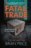 Fatal Trade: 1 (DC Mel Cotton Crime Series)