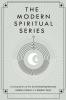 The Modern Spiritual Series: A compilation of the books Healing Mantras Modern Chakra and Modern Tarot.