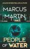 People of Water: A Sci-Fi Thriller of Near Future Eco-Fiction (People of Change)