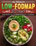 The Ultimate Low FODMAP Diet: Healthy Affordable Tasty Low-FODMAP Diet Recipes For A Fast IBS Relief