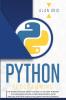 Python Programming: The Easiest Python Crash Course to Go Deep Through the Main Applications as Web Development Data Analysis and Data Science Including Machine Learning: 1 (Computer Science)