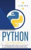 Python Programming: The Easiest Python Crash to Learn the Main Applications as Web Development Data Analysis Data Science and Machine Learning: 1 (Computer Science)