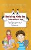 Raising Kids in Today's Digital World: Proven Positive Parenting Tips for Raising Respectful Successful and Confident Kids