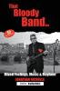 That Bloody Band: 50 Years a Bandleader: Mixed Feelings Music and Mayhem