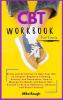 CBT Workbook for Teens: Skills and Activities to Help Your Son to Conquer Negative Thinking Anxiety and Depression. How to Manage his Moods and Boost ... Stress Reduction Shyness and Social Anxiety.