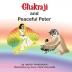 Chakraji and Peaceful Peter: Helping children build resilience using natural techniques (Chakraji - Children's Wellbeing Books)