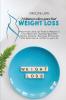 Meditations to Achieve Gastric Band Weight Loss: Meditations using the Power of Hypnosis to Lose Weight and Transform Your Body. Control Cravings ... and Food Addiction for the Rest of your Life