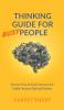 Thinking Guide for Busy People: Discover How to Avoid Common but Subtle Decision Making Mistakes