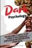 Dark Psychology: Your Great Manual To Learn All The Dark Techniques Of Dark Psychology And Manipulation And Understand Mind Control Hypnosis And NLP