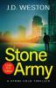 Stone Army: A British Action Crime Thriller: 11 (The Stone Cold Thriller)