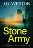 Stone Army: A British Action Crime Thriller: 11 (The Stone Cold Thriller)