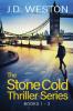 The Stone Cold Thriller Series Books 1 - 3: A Collection of British Action Thrillers (The Stone Cold Thriller Boxset)