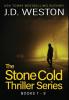 The Stone Cold Thriller Series Books 7 - 9: A Collection of British Action Thrillers: 3 (The Stone Cold Thriller Boxset)