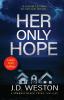 Her Only Hope: A British Crime Thriller Novel: 2 (The Frankie Black Files)