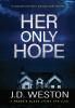 Her Only Hope: A British Crime Thriller Novel: 2 (The Frankie Black Files)