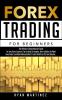 Forex Trading for Beginners: The Ultimate Comprehensive Guide For Any Forex Aspirant Top Trading Strategies How to Make the Right Investment and ... in 2021 and Beyond...: 3 (Trading Life)