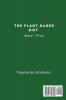 The Plant-Based Diet Meal Plan: A New Complete 4 Weeks Vegetarian Meal Plan with Delicious Recipes to lose up 20 Pounds in 30 Days