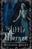 The Little Morgen: 2 (Fairytales of the Myth)