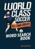 World Class Soccer All-Time Greats Word Search Book