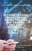 Options Trading Crash Course - Swing Trading Day Trading and Best Strategies: The best strategies to operate in the market in the most profitable way: 3