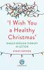 'I Wish You a Healthy Christmas': Single-Session Therapy in Action