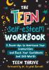 The Teen Self-Esteem Workbook