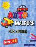 Auto- Malbuch fur Kinder: Autovehicles Malbuch für Kinder