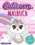 Caticorn Malbuch: Adorable Einhorn Katze Malbuch Einfaches und Lustiges Caticorn-Malbuch für Kinder