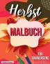 Herbst Malbuch: entspannendes Herbst Malbuch mit beruhigenden Herbst-Szenen