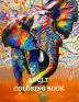 Animal Art Designs Coloring Book: Awesome Animal Coloring Book Stress Relieving Animal Designs Relax and Create