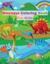 Dinosaur Coloring Book for Kids: With Various Facts about Dinosaurs │ Great Gift for Girls and Boys