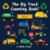 The Big Truck Counting Book!