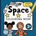 Colouring Book Space For Children: Astronauts Planets Rockets and Spaceships for boys & girls to colour - ages 3+