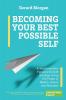 Becoming Your Best Possible Self