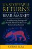 Unstoppable Returns In a Bear Market