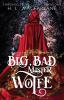 Big Bad Mister Wolfe: A Twisted Romantic Red Riding Hood Retelling: 1 (Chronicles of Curses)