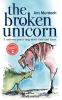 The Broken Unicorn: A unicorn and a dog meet Eric and Enya: 2 (Dreamland Adventures)