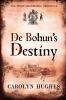 De Bohun's Destiny: The Third Meonbridge Chronicle: 3 (Meonbridge Chronicles)