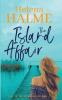 The Island Affair: Can one summer mend a broken heart?: 1 (Love on the Island)