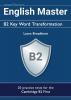 English Master B2 Key Word Transformation: 20 practice tests for the Cambridge First: 200 test questions with answer keys