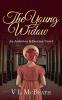 The Young Widow: An Ambition & Destiny Novel: 6 (The Ambition & Destiny Series)