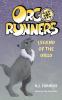 Legend Of The Orgo (Orgo Runners: Book 4)